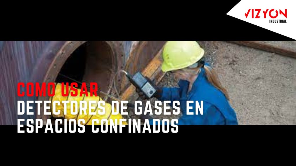 Como usar detectores de gases en espacios confinados